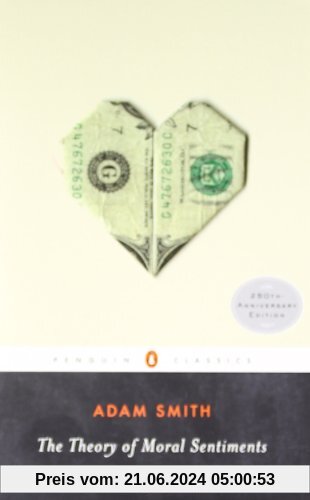 The Theory of Moral Sentiments (Penguin Classics)